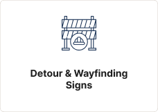 Detour & Wayfinding Signs 